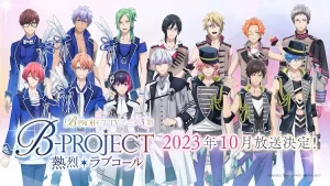 B-Project: Netsuretsu Love Call Sub Indo